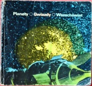 PLANETY, GWIAZDY, WRZECHŚWIAT - Zbigniew Dworak, Ludwik Zajdler