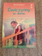 ĆWICZYMY W DOMU JA I MOJE NIEPELNOSPRAWNE DZIECKO KARASKOVA 