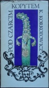 Pod czarcim kopytem Kazimierz Korkozowicz