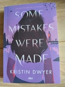 Kristin Dwyer Some Mistakes Were Made
