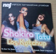 Największe karnawałowe przeboje z repertuaru Shakira Tatu Las Ketchup - CD