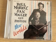 CD Bill Murray, J. Vogler And Friends - New Worlds