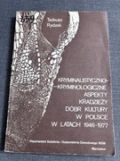 Kryminalistyczno - kryminogenne aspekty kradzieży dóbr kultury w Polsce…