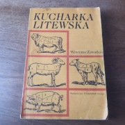 Kucharka Litewska – Wincenta Zawadzka (Wydanie z 1985 r.)