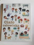 Ciało człowieka. Pierwsza encyklopedia. 