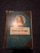 Lukrecja Borgia Maria Bellonci Państwowy Instytut Wydawniczy