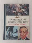 American Heritage Illustrated: History of the USA Vol 13 World War I
