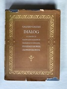 GALILEO GALILEI Dialog o dwóch najważniejszych układach swiata
