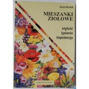 Mieszanki ziołowe - Nowak Anna