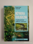 INŻYNIERIA EKOLOGICZNA W BUDOWNICTWIE WODNYM I ZIEMNYM