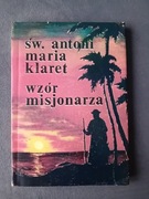 Św. Antoni Maria Klaret-wzór misjonarza 