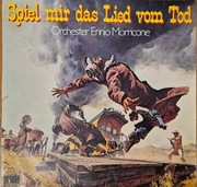 Ennio Morricone– Spiel Mir Das Lied Vom Tod