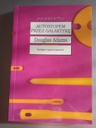 Douglas Adams - Autostopem przez Galaktykę