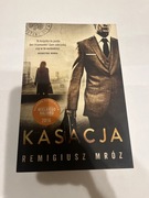 Kasacja. Remigiusz Mróz.