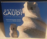 Juan Bassegoda Nonell - Antonio Gaudi: Master Arch