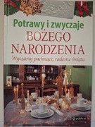 POTRAWY I ZWYCZAJE BOŻEGO NARODZENIA. Wyczaruj pachnące, radosne święta