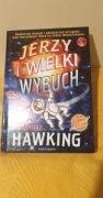 Jerzy i Wielki Wybuch. Lucy Hawking, Stephen Hawki