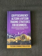 Cryptocurrency Altcoin & Bitcoin Trading Strategies for Beginners