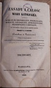 Zasady i całość wiary katolickiej, tom czwarty (UNIKAT!)