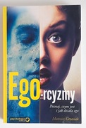Mateusz Grzesiak - Ego-rcyzmy. Poznaj czym jest i jak działa ego NOWA