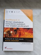 Montaż i eksploatacja komputerów osobistych oraz urządzeń peryferyjnych