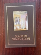 Śladami starej Łodzi album