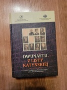 Dwunastu Z Listy Katyńskiej Leśnicy i drzewiarze z Pomorza i Kujaw 