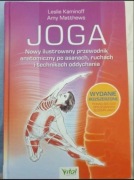 Joga - Nowy ilustrowany przewodnik anatomiczny po asanach