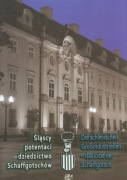 ŚLĄSCY POTENTACI - DZIEDZICTWO SCHAFFGOTSCHÓW