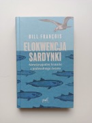 Bill Francois Elokwencja sardynki