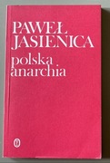 Paweł Jasienica - Polska anarchia