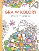 Gra w kolory. Uwolnij wyobraźnię!
