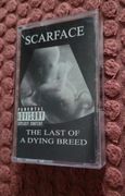 SCARFACE – The Last of a Dying Breed oryginalna kaseta magnetofonowa 2000