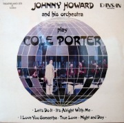 JOHNNY HOWARD AND HIS ORCHESTRA PLAY COLE PORTER (Mint) 1978'