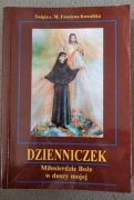 Dzienniczek Miłosierdzie Boże w duszy mojej Faustyna Kowalska