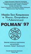 MIEJSKIE SIECI KOMPUTER. W NAUCE I GOSP.POLMAN' 97