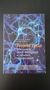 Projekt życia. Odkrywanie oznak życia w układach biologicznych 