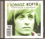 Jonasz Kofta. Pamiętajcie o ogrodach.