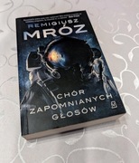 Remigiusz Mróz - Chór zapomnianych głosów