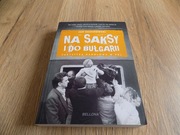Na saksy i do Bułgarii Turystyka handlowa w PRL