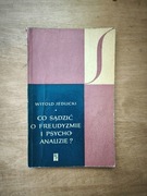 Co sądzić o Freudyzmie i psychoanalizie? - Witold Jedlicki