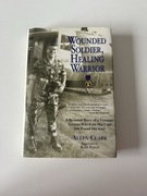Allen Clark Wounded Soldier, Healing Warrior