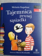 Tajemnica pewnej sąsiadki - Melania Kapelusz