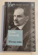 Wierna rzeka. Stefan Żeromski - stan dobry 