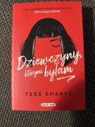 Książka Dziewczyny Którymi Byłam TESS SHARPE
