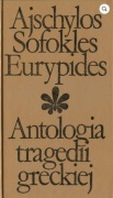 ANTOLOGIA TRAGEDII GRECKIEJ