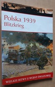 Polska 1939 Blitzkrieg Wielkie Bitwy II Wojny Światowej 