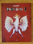 Prosiacek X. Prosiak Owedyk