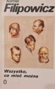Wszystko, co mieć można - Kornel Filipowicz