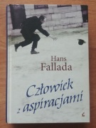 Hans Fallada - Każdy umiera w samotności + Człowiek z aspiracjami